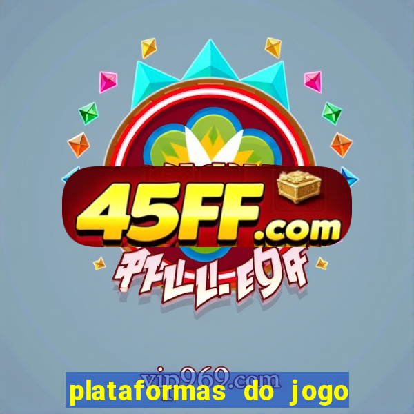 plataformas do jogo do tigrinho